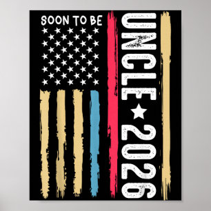 Soon To Be Uncle 2026 Becoming New Uncle To Be Ann Poster