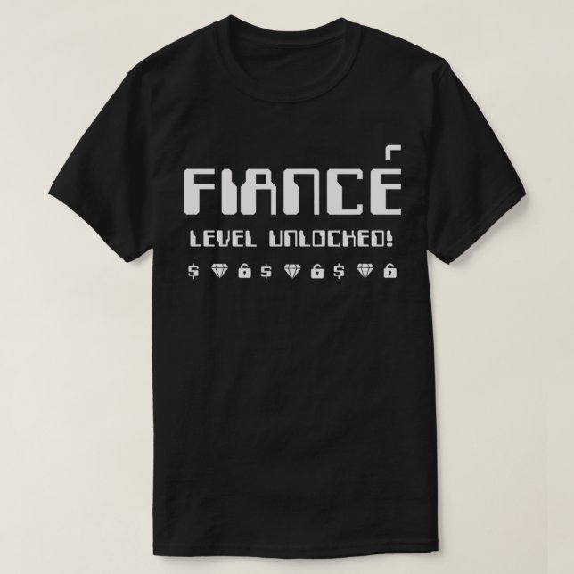 Soon To Be Wed Married  FIANCE LEVEL UNLOCKED He S T-Shirt (Design Front)