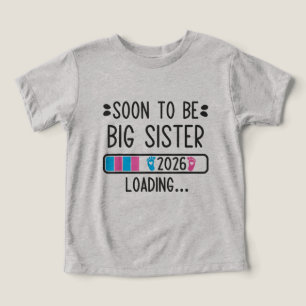 Soon To Big Sister 2026 New Baby Arrival Apparel