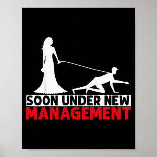 Soon Under New Management Bachelor Party Poster