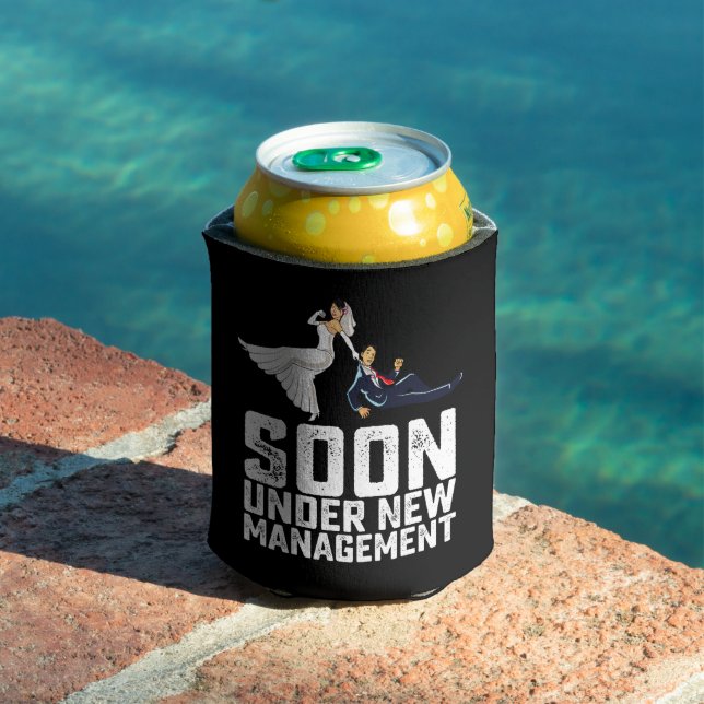 Soon Under New Management Funny Wedding Can Cooler (In Situ Pool)