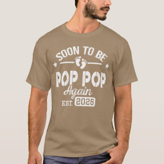 Soono Be Pop pop again est 2026 Pregnancy Announce T-Shirt