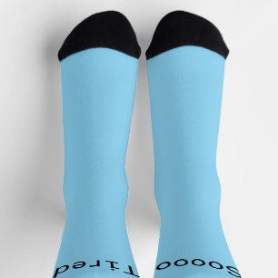 Soooo Tired. Crew Socks