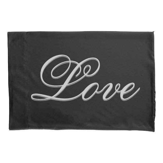 Sophisticated Grey Black Love Pillowcase (Front)