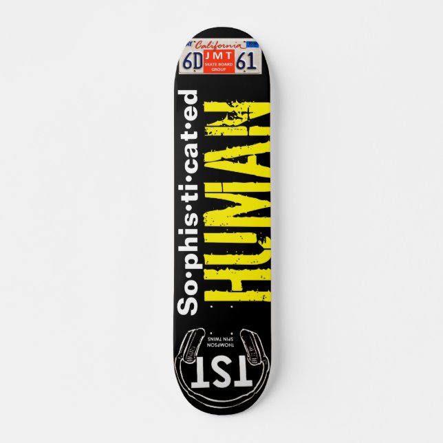 SOPHISTICATED HUMAN  7¾" Deck Skateboard (Front)