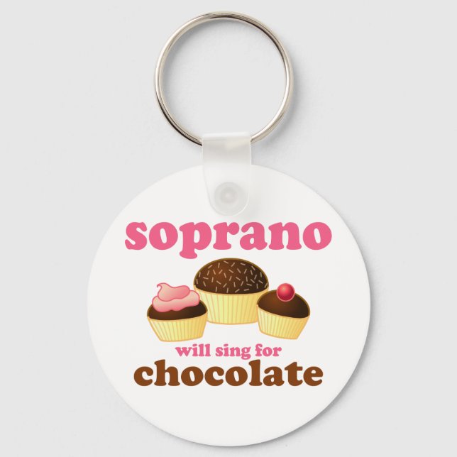 Soprano will Sing for Chocolate Key Ring (Front)