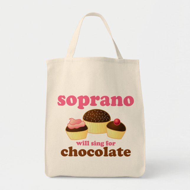 Soprano will Sing for Chocolate Tote Bag (Front)