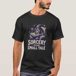 Sorcery Over Small Talk Woodcut Wizard Tee
