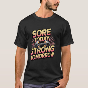 Sore Today Strong Tomorrow Gradient Gym Workout Mo T-Shirt