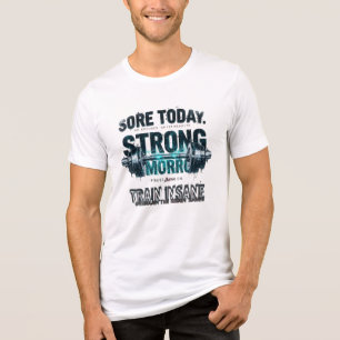 "Sore Today. Strong Tomorrow – Motivational Gym T- Tri-Blend Shirt