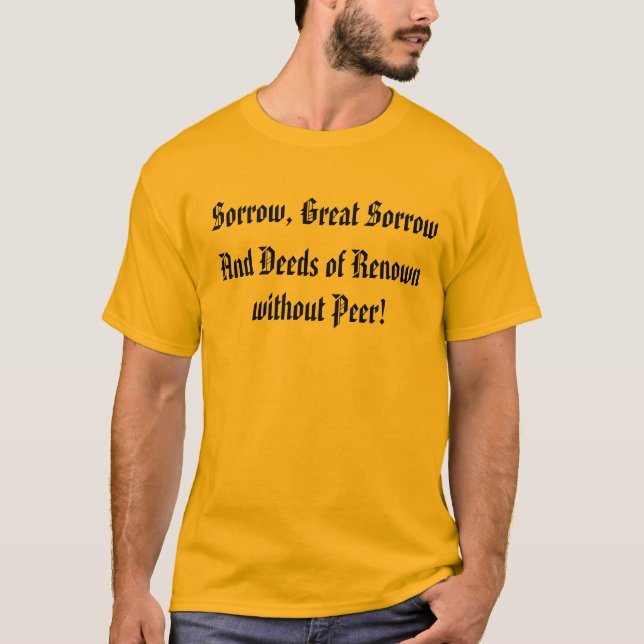 Sorrow, Great Sorrow Shirt (Front)
