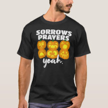 Sorrows Sorrows Prayer Yeah. for Sarcastic People 