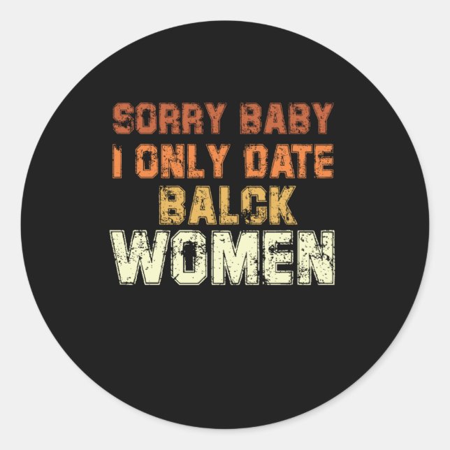 Sorry Ba  Classic Round Sticker (Front)