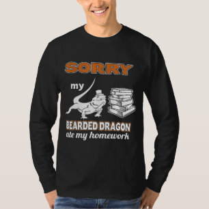 Sorry Bearded Dragon Ate My Homework Beardie T-Shirt