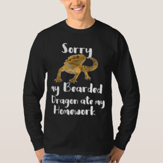 Sorry Bearded Dragon Ate My Homework T-Shirt