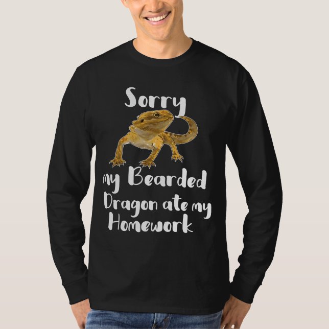 Sorry Bearded Dragon Ate My Homework T-Shirt (Front)