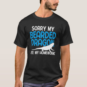 Sorry Bearded Lizard Ate My Homework Lizard mum T-Shirt