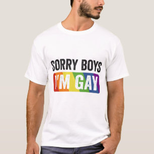 Sorry Boys I'm Gay Funny Lgbt Pride Month Gift T-Shirt