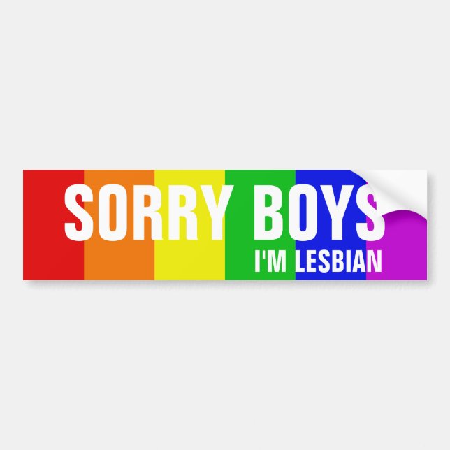 Sorry Boys I'm Lesbian Bumper Sticker (Front)
