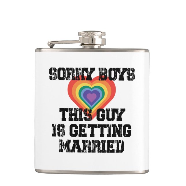 Sorry Boys This Guy Is Getting Married Gay  Hip Flask (Front)