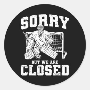 Sorry But We Are Closed Field Hockey Player Classic Round Sticker