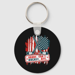 Sorry Can#39;t Hockey Bye Patriotic Hockey Player Key Ring