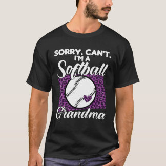 sorry can t I m a softball grandma sport T-Shirt
