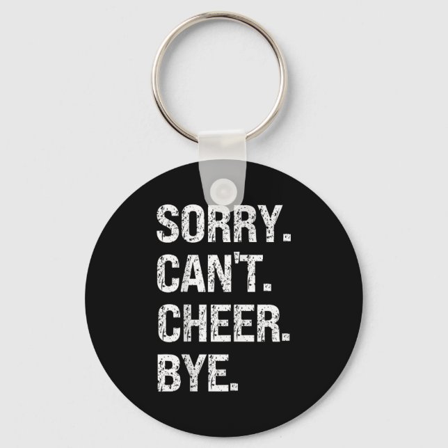 Sorry Can't Cheer Bye Retro Cheer Lovers  Key Ring (Front)