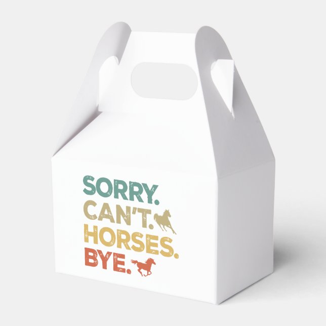 Sorry Can't Horses Bye Favour Box (Front Side)