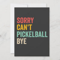 Sorry Can't Pickeball Bye Funny Vintage Retro
