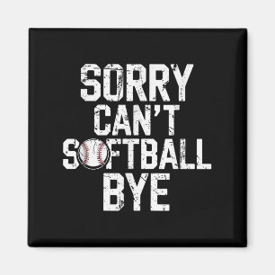 Sorry Can't Softball Bye Softball Player Girls  Magnet
