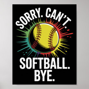 Sorry Can't Softll Bye Funny Softll Player Poster