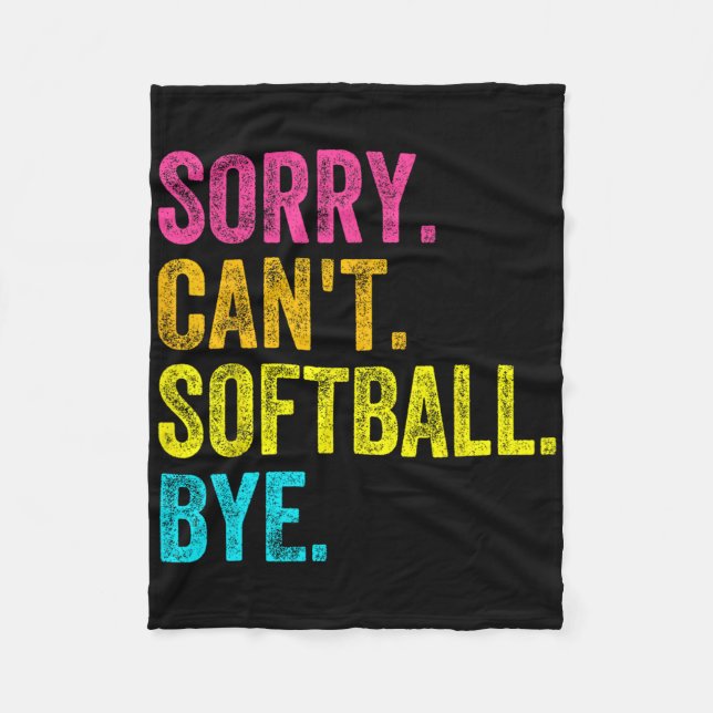 Sorry Can't Softll Bye Teacher Student Funny Softl Fleece Blanket (Front)