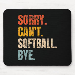 Sorry Can't Softll Bye Vintage Retro Tees Co Retro Mouse Pad