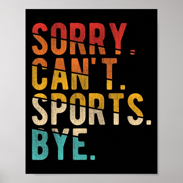 Sorry Can't Srts Bye  Poster (Front)