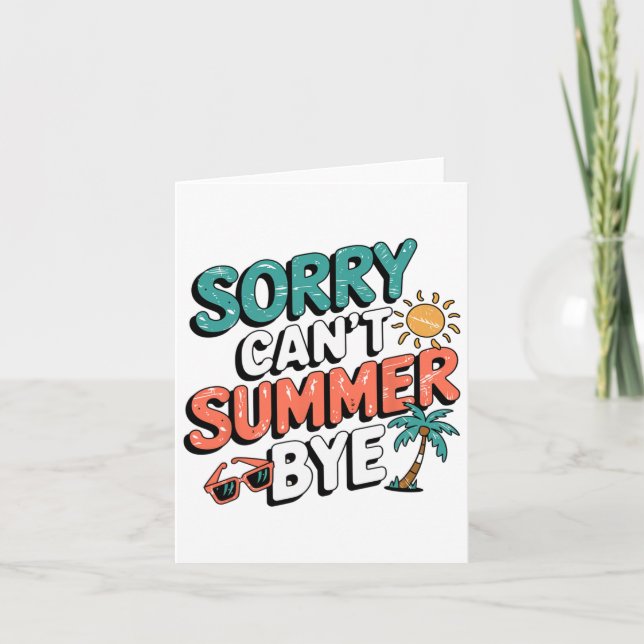 Sorry Can't Summer Bye Funny Retro Sarcastic Campi Card (Front)