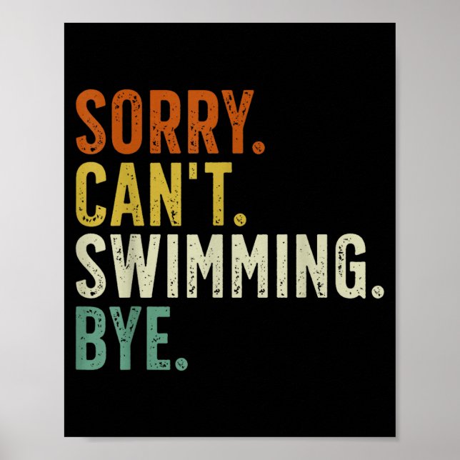 Sorry can't swimming bye  poster (Front)