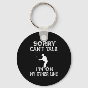 Sorry Can't Talk I'm On Another Line - Funny Fishi Key Ring