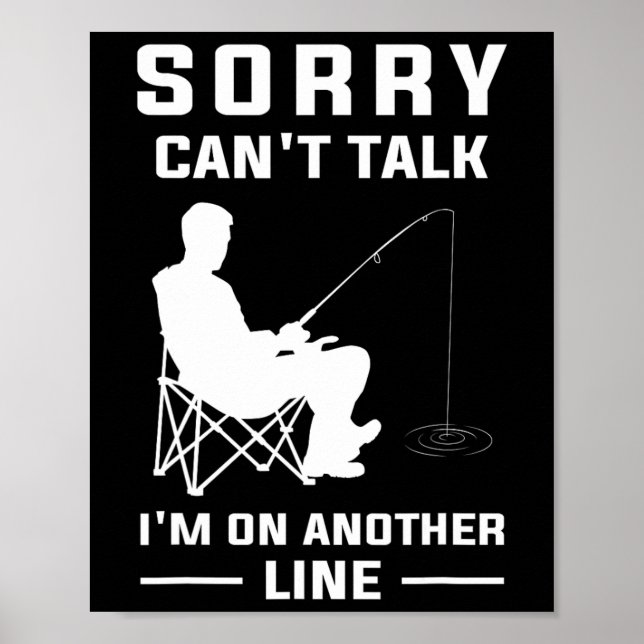 Sorry Can't Talk I'm On Another Line - Funny Fishi Poster (Front)