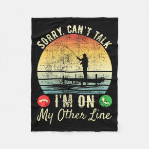 Sorry Can't Talk I'm On My Other Line Reel Cool Fi Fleece Blanket