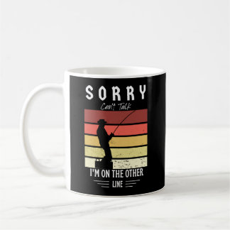 Sorry can't talk I'm on the other line Coffee Mug