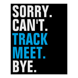 Sorry Can't Track Meet Bye Groovy Retro Funny Foot Poster
