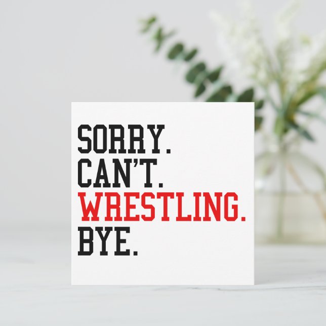 Sorry Can't Wrestling Bye Wrestler Holiday Card (Standing Front)