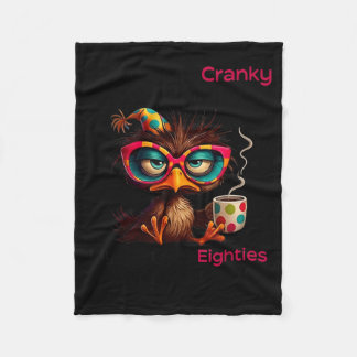 Sorry Cranky Going Through Terrible Eighties Fleece Blanket