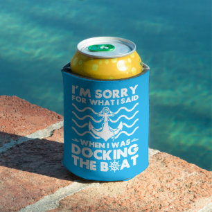 Sorry Dock the Boat Funny Boat Captain Sailing Can Cooler