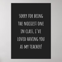 sorry for being the noisiest one in class