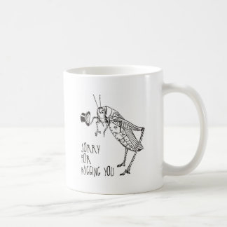 Sorry for bugging: Vintage grasshopper / cricket Coffee Mug