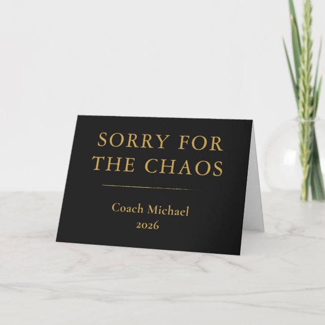 Sorry for Chaos Funny Elegant Black Gold Coach Thank You Card (Front)