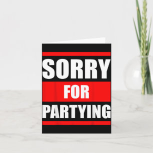 Sorry for Partying Funny Halloween Birthday Card
