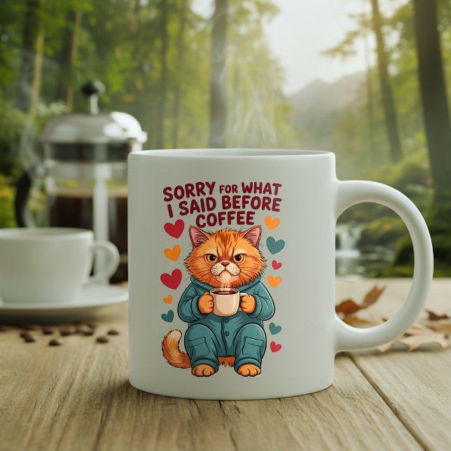 Sorry for What I Said Before Coffee Two-Tone Coffee Mug (Creator Uploaded)